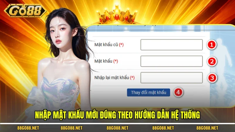 Đổi Mật khẩu Go88 - Hướng Dẫn Chi Tiết An Toàn Nhanh Chóng 3 Sunwin Nhập mật khẩu mới đúng theo hướng dẫn hệ thống