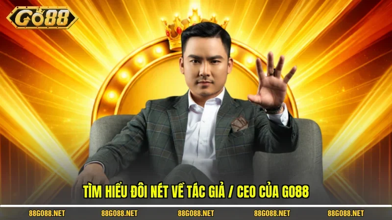Tác Giả / CEO 1 Sunwin Tìm hiểu đôi nét về tác giả / CEO của Go88
